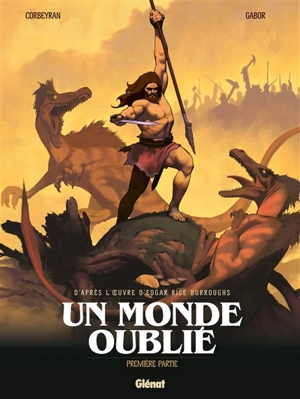 Un monde oublié. Vol. 1 - Corbeyran