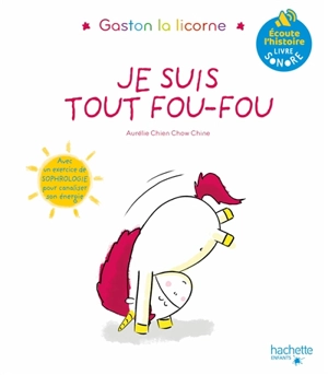 Les émotions de Gaston. Je suis tout fou-fou : livre sonore - Aurélie Chien Chow Chine