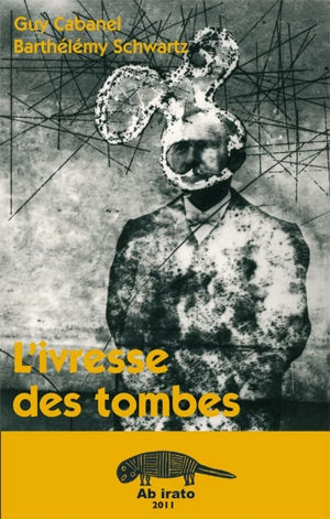 L'ivresse des tombes - Guy Cabanel