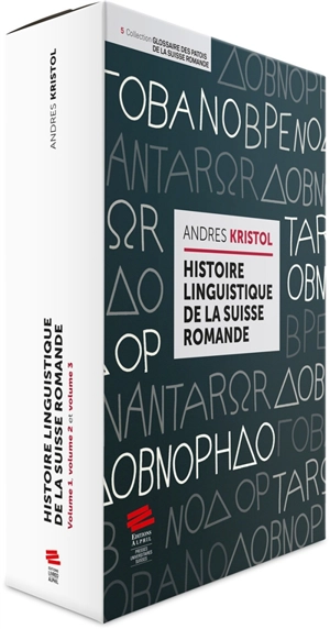 Histoire linguistique de la Suisse romande - Andres Kristol