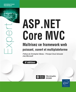 ASP.NET Core MVC : maîtrisez ce framework web puissant, ouvert et multiplateforme - Christophe Gigax