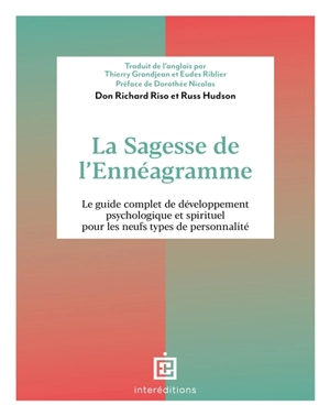 La sagesse de l'ennéagramme : le guide complet de développement psychologique et spirituel pour les neuf types de personnalité - Don Richard Riso