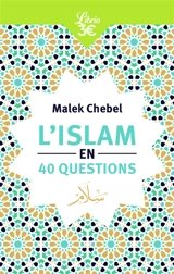 L'islam en 40 questions - Malek Chebel