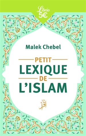 Petit lexique de l'islam - Malek Chebel