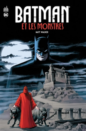 Batman. Batman et les monstres - Matt Wagner