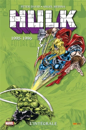 Hulk : l'intégrale. 1995-1996 - Peter David