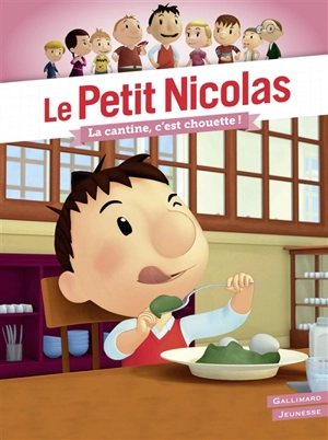 Le Petit Nicolas. Vol. 15. La cantine, c'est chouette ! - Emmanuelle Kecir-Lepetit