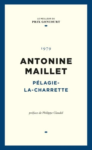 Pélagie-la-Charrette - Antonine Maillet