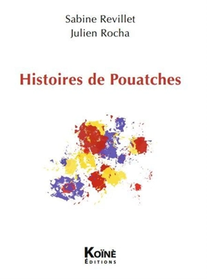 Histoires de Pouatches. Etiquette(s) - Sabine Revillet