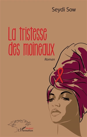 La tristesse des moineaux - Seydi Sow