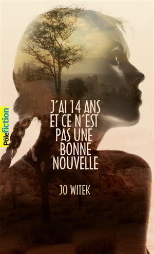 J'ai 14 ans et ce n'est pas une bonne nouvelle - Jo Witek