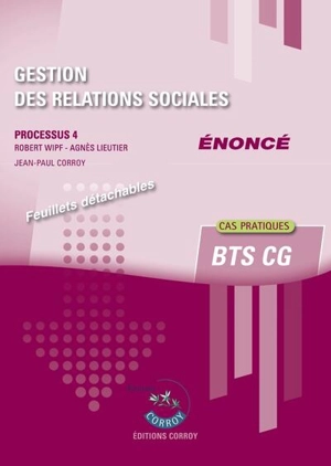 Gestion des relations sociales : processus 4, BTS CG, cas pratiques : énoncé - Robert Wipf