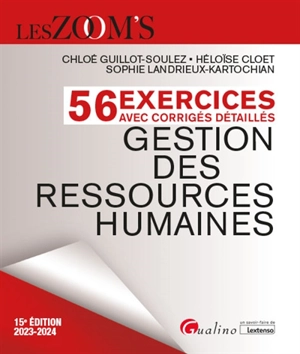 Gestion des ressources humaines : 56 exercices avec corrigés détaillés : 2023-2024 - Chloé Guillot-Soulez