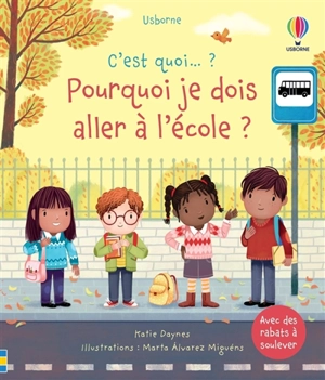 Pourquoi je dois aller à l'école ? - Katie Daynes