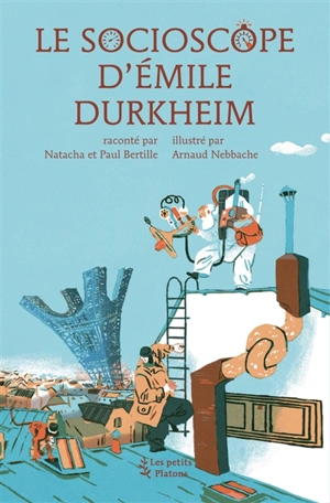 Le socioscope d'Emile Durkheim - Natacha Bertille