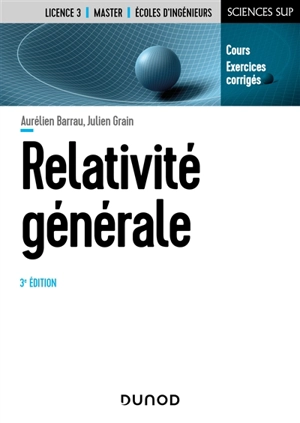 Relativité générale : cours, exercices corrigés - Aurélien Barrau
