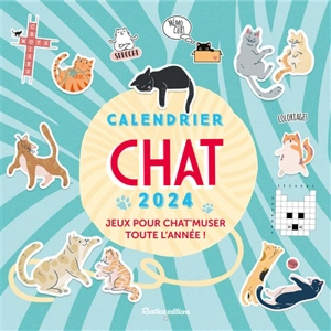 Chat : calendrier 2024 : jeux pour chat'muser toute l'année ! - Nicole Masson