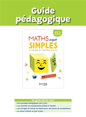 Maths super simples CE2 : je manipule, je m'entraîne, je réussis : guide pédagogique - Francine Martineau