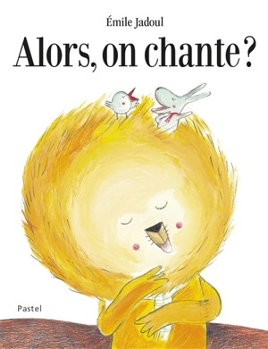 Grand lion. Vol. 1. Alors, on chante ? - Emile Jadoul