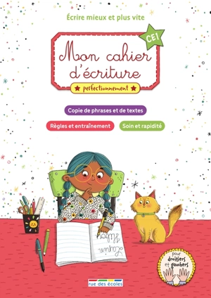 Mon cahier d'écriture perfectionnement CE1 : écrire mieux et plus vite : copie de phrases et de textes, règles et entraînement, soin et rapidité - Marion Démoulin