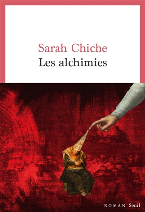 Les alchimies - Sarah Chiche