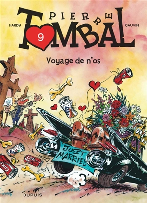 Pierre Tombal. Vol. 9. Voyage de n'os - Raoul Cauvin