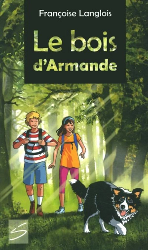 Le bois d'Armande - Langlois, Françoise