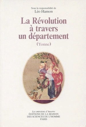 La Révolution à travers un département : Yonne