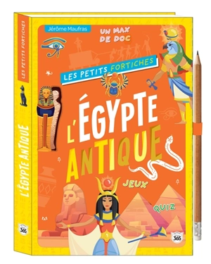 L'Egypte antique : jeux, quiz, un max de doc ! - Jérôme Maufras