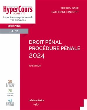 Droit pénal, procédure pénale 2024 : droit privé, L1-M2 - Thierry Garé