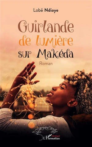 Guirlande de lumière sur Makéda - Lobé Ndiaye