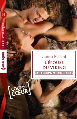 L'épouse du viking : indomptables guerriers - Joanna Fulford