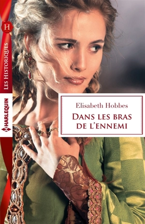 Dans les bras de l'ennemi - Elisabeth Hobbes