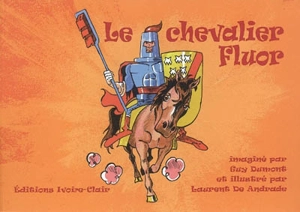 Le chevalier Fluor - Guy Dumont