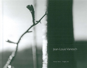 Jean-Louis Vanesch, photographies - Jean-Louis Vanesch