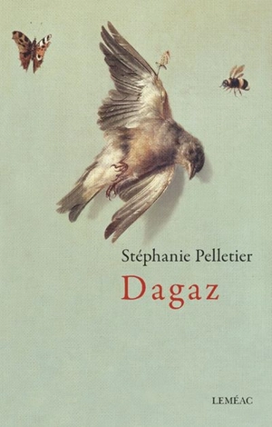 Dagaz - Stéphanie Pelletier