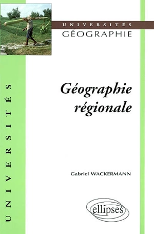 Géographie régionale - Gabriel Wackermann