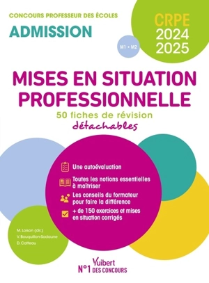 Concours CRPE professeur des écoles : mises en situation professionnelle : 50 fiches de révision détachables, concours admission 2024-2025, M1-M2 - Dominique Catteau