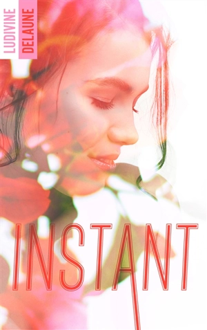 Instant - Ludivine Delaune