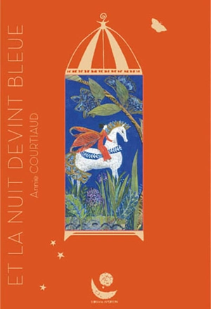 Et la nuit devint bleue - Annie Courtiaud