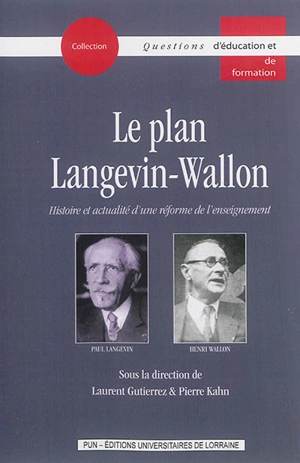 Le plan Langevin-Wallon : histoire et actualité d'une réforme de l'enseignement