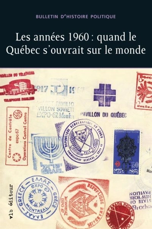 Les années 1960 : quand le Québec s'ouvrait sur le monde vol. 23 no. 1