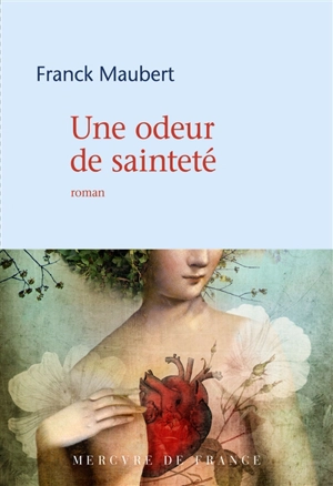 Une odeur de sainteté - Franck Maubert