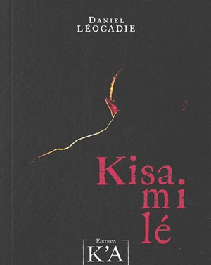 Kisa mi lé - Daniel Léocadie