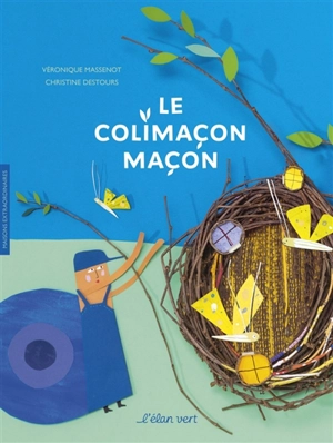 Le colimaçon maçon : maisons extraordinaires - Véronique Massenot