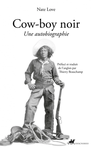 Cow-boy noir : une autobiographie - Nat Love