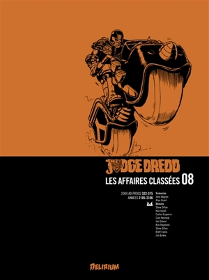 Judge Dredd : les affaires classées. Vol. 8. 2000 AD progs 322-275 : années 2105-2106 - John A. Wagner