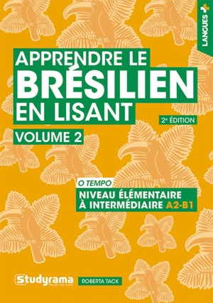 Apprendre le brésilien en lisant. Vol. 2. O tempo : niveau élémentaire à intermédiaire A2-B1 - Roberta Tack