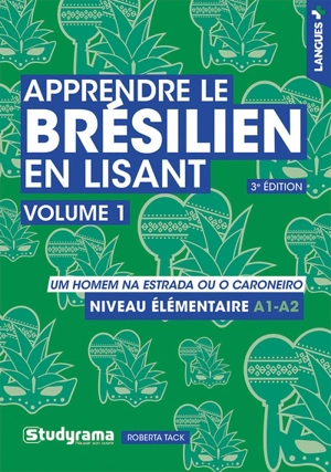 Apprendre le brésilien en lisant. Vol. 1. Um homem na estrada ou o caroneiro : niveau élémentaire A1-A2 - Roberta Tack