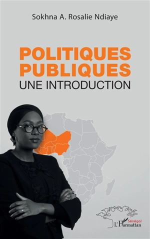 Politiques publiques : une introduction - Sokhna A. Rosalie Ndiaye